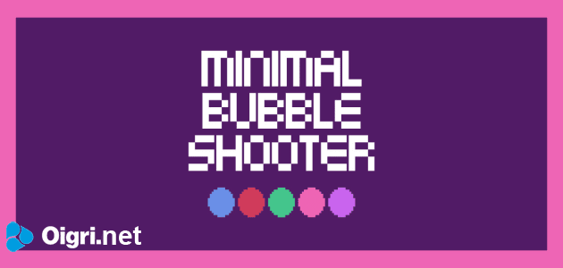 Minimal bubble shooter